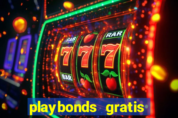 playbonds gratis jogar bingo silverball